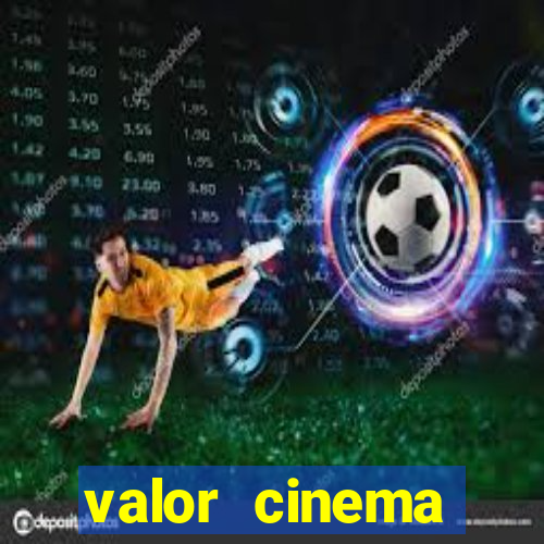 valor cinema shopping paralela